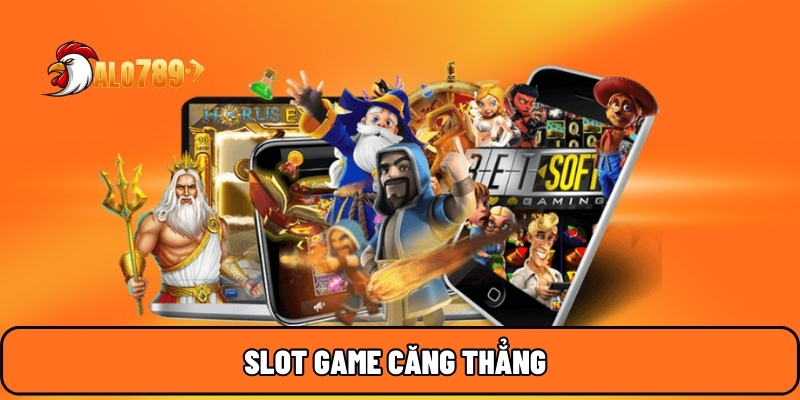 Slot game căng thẳng