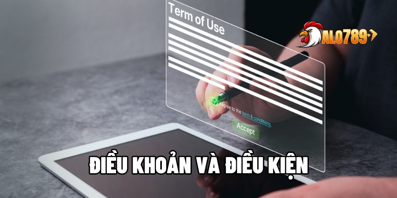 Điều Khoản Và Điều Kiện - Nguyên Tắc Thành Viên Cần Nắm Rõ Tại ALO789 1 Điều khoản và điều kiện